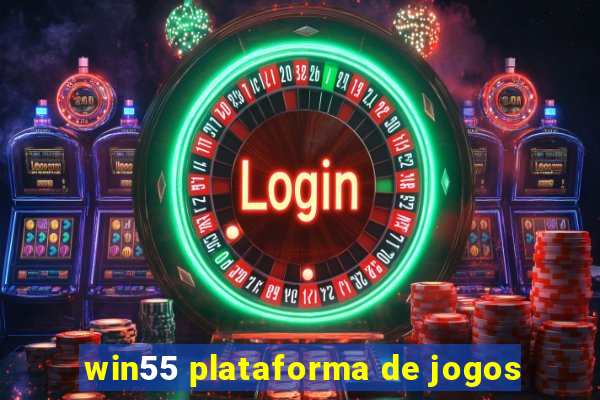 win55 plataforma de jogos